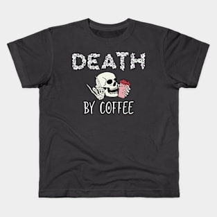 Death By Coffee (Skeleton) Kids T-Shirt